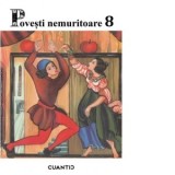Carti Povesti Nemuritoare Volumul 8 Carti Pentru Copii Povesti Ilustrate Basme