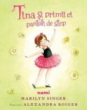 Tina si primii ei pantofi de step - Editura Nemira
