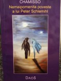 Chamisso - Nemaipomenita poveste a lui Peter Schlemihl, Daos, 2004, 78 pagini - Roman