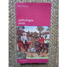 Henri Delacroix - Psihologia artei: eseu asupra activității artistice