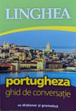 Ghid de Conversatie Portugheza Linghea, Romana, Editura Linghea, 2020