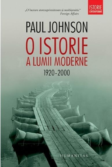 O istorie a lumii moderne 1920-2000 - Paul Johnson