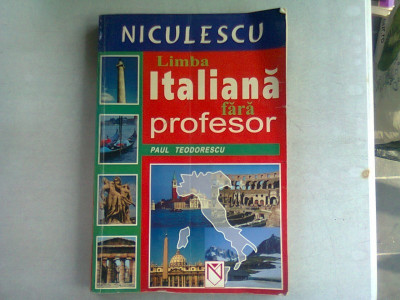 LIMBA ITALIANA FARA PROFESOR - PAUL TEODORESCU foto