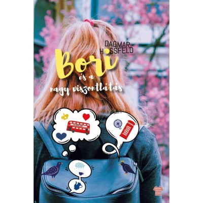 Bori &amp;eacute;s a nagy viszontl&amp;aacute;t&amp;aacute;s - Bori &amp;eacute;s bar&amp;aacute;tai 6. - Dagmar Hossfeld foto