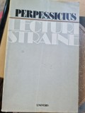 Perpessicius, Lecturi straine, antologie - editie critica de Dumitru D. Panaitescu cu dedicatia lui Dumitru Panaitescu pentru Serban Cioculescu