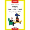 Manual Psihologie Clinica, Vol. I, Camelia Soponaru, Polirom, 2022, Psihologie Medicala. Teorie si Practica