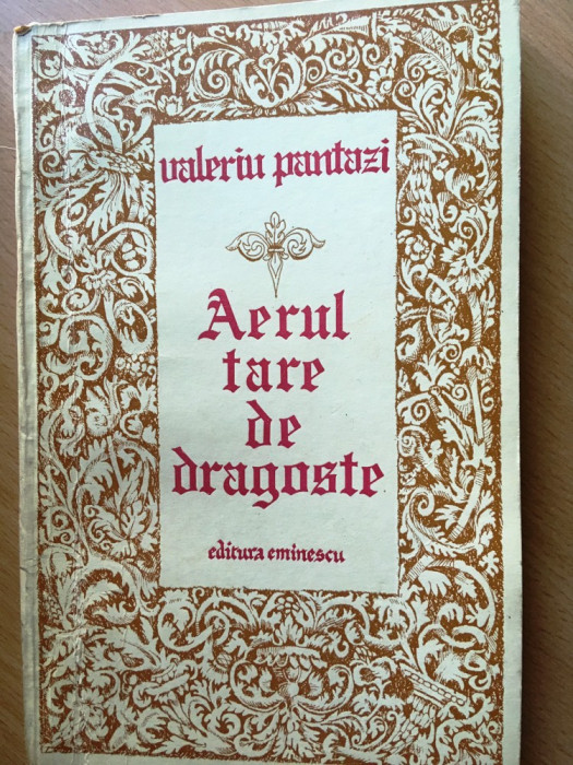 Aerul tare de dragoste-versuri Valeriu Pantazi