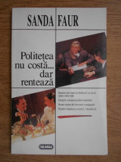 Sanda Faur - Politetea nu costa... dar renteaza foto