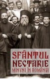Sfantul Nectarie. Minuni in Romania, ed. Ciprian Voicila 2010 Parinte Galaction