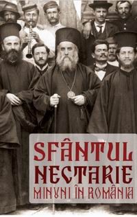 Sfantul Nectarie. Minuni in Romania, ed. Ciprian Voicila 2010 Parinte Galaction foto
