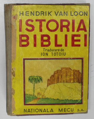 ISTORIA BIBLIEI de HENDRIK WILLEM VAN LOON , 1945 foto