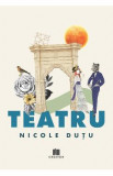 Teatru - Nicole Dutu, 2022