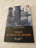 GEORGES SIMENON: MAIGRET SI CLIENTUL DE SAMBATA