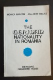 The German Nationality in Romania - Monica Barcan, Adalbert Millitz (engleză)