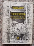 Toxicologia - Mircea Horia Simionescu ,553213, cartea romaneasca