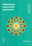 Irina Holdevici, Barbara Craciun - Psihoterapia tulburarilor emotionale
