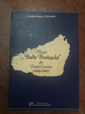 Mosia Balta Bratesului din Tinutul Covurlui 1448-1847 / R6P1F foto