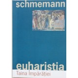 Euharistia, Taina Imparatiei (Romanian Edition)