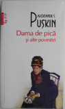 Dama de pica si alte povestiri &ndash; Aleksandr S. Puskin