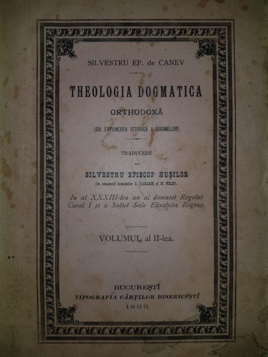 SILVESTRU EP. DE CANEV -THEOLOGIA DOGMATICA ORTHODOXA... VOL. II {1899}