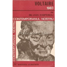 Contemporanul Nostru Voltaire 1983 - Silvian Iosifescu