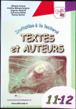 INVITATION A LA LECTURE! TEXTES ET AUTEURS: CLASELE XI-XII-MIHAELA COSMA SI COLAB.-338826