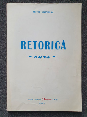 RETORICA - CURS - Mitu Movila foto