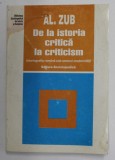 DE LA ISTORIA CRITICA LA CRITICISM.ISTORIOGRAFIA ROMANA SUB SEMNUL MODERNITATII de AL. ZUB , 2000