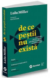 De ce pestii nu exista - Lulu Miller