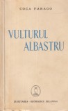 Coca Farago - Vulturul Albastru (1940)