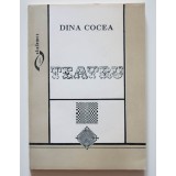 Dina Cocea - Teatru (cu o prefață de Ileana Berlogea)