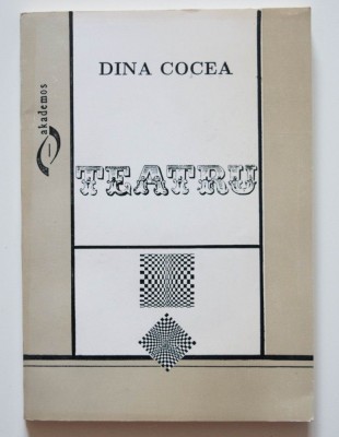 Dina Cocea - Teatru (cu o prefață de Ileana Berlogea) foto