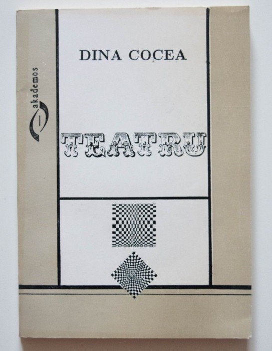 Dina Cocea - Teatru (cu o prefață de Ileana Berlogea)