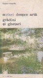 Scrieri despre arta, Volumul al II-lea, Gradini si ghetari