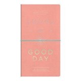 Today Is a Good Day Multi-Tasker Journal