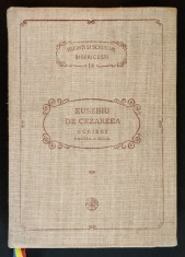 ✝ PSB 14 EUSEBIU DE CEZAREEA Scrieri II &ndash; Viata lui Constantin cel Mare 295 pag.