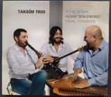 Cumpara ieftin CD ORIGINAL DIGIPACK: TAKSIM TRIO (DOUBLEMOON / TURKEY 2007) [WORLD FUSION] [Ayta&ccedil; Doğan / H&uuml;sn&uuml; Şenlendirici / İsmail Tun&ccedil;bilek]