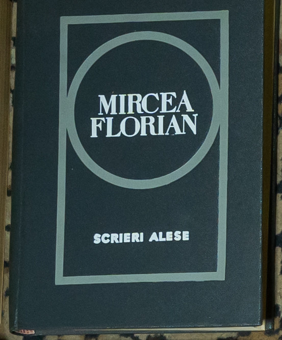 Mircea Florian - Scrieri alese