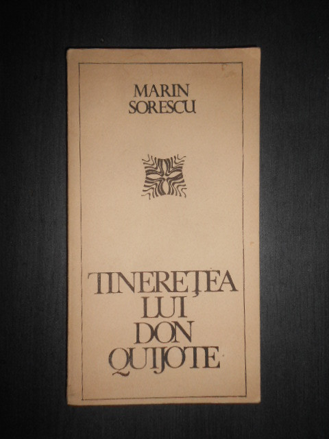Marin Sorescu - Tineretea lui Don Quijote (1968, contine autograful autorului)