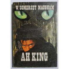 Ah King - W. Somerset Maugham