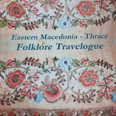 Folklore Travelogue- Eastern Macedonia-Thrace