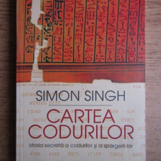 Simon Singh - Cartea codurilor. Istoria secreta a codurilor si a spargerii lor