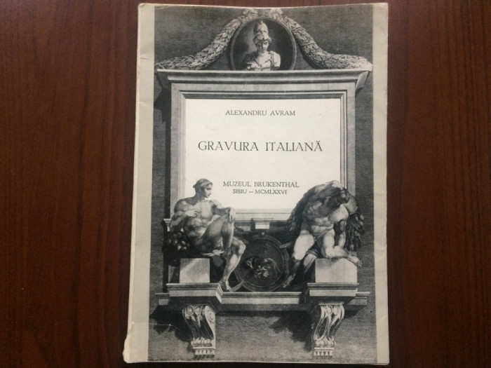muzeul brukenthal sibiu gravura italiana sec. XVI-XIX catalog a. avram 1976 RSR