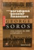 Noua paradigma a pietelor financiare de George Soros