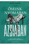Oseink nyomaban Azsiaban - Benko Mihaly