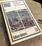 LITR5 XLA - Edt. Universul - CLU-Vicente Espinel - Istorisirea vietii scutierului Marcos... (Ed. Univers, CLU) - Carte veche colectie
