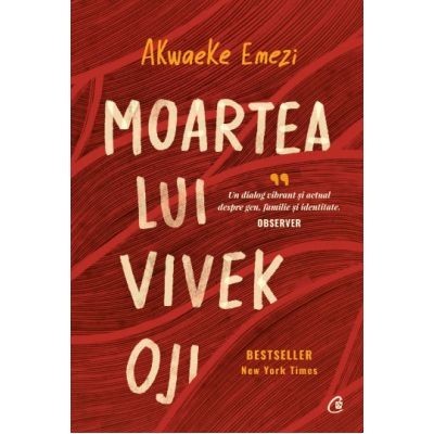Moartea lui Vivek Oji - Akwaeke Emezi, editia 2022 Cod produs: 9786064411464 foto