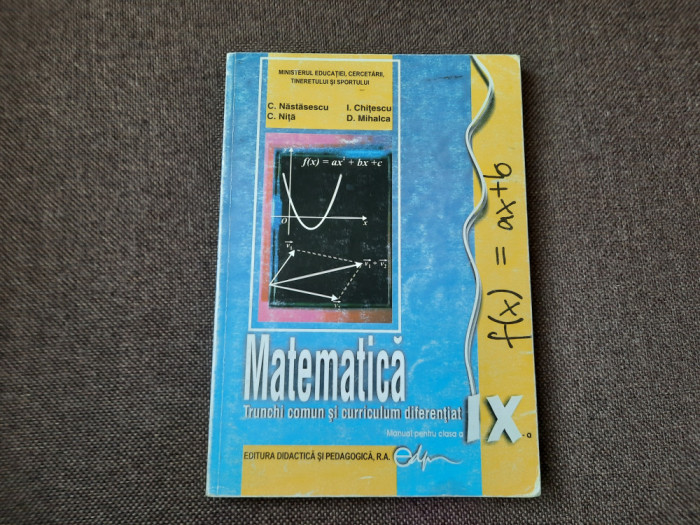 Manual de Matematica pentru clasa a IX-a C.Nastasescu-RF22/4
