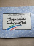 Capcanele ortografiei - Maria Constantinescu