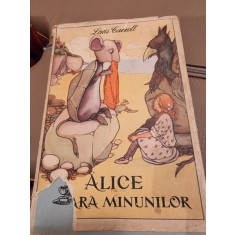 ALICE IN TARA MINUNILOR , LEWIS CARROLL